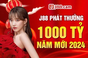 Sự kiện j88 phát thưởng 1000 tỷ năm mới