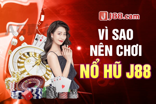 Những ưu điểm tạo nên tên tuổi của tải game nổ hũ J88 Những ưu điểm tạo nên tên tuổi của tải game nổ hũ J88