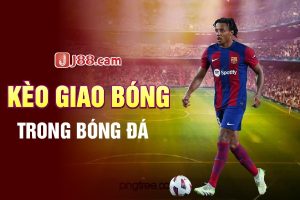 Kèo Giao Bóng trong bóng đá