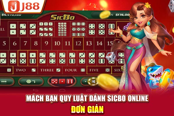 Mách bạn quy luật đánh Sicbo online đơn giản